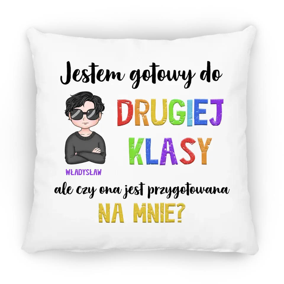 Jestem gotowy do drugiej klasy, ale czy ona jest gotowa dla mnie