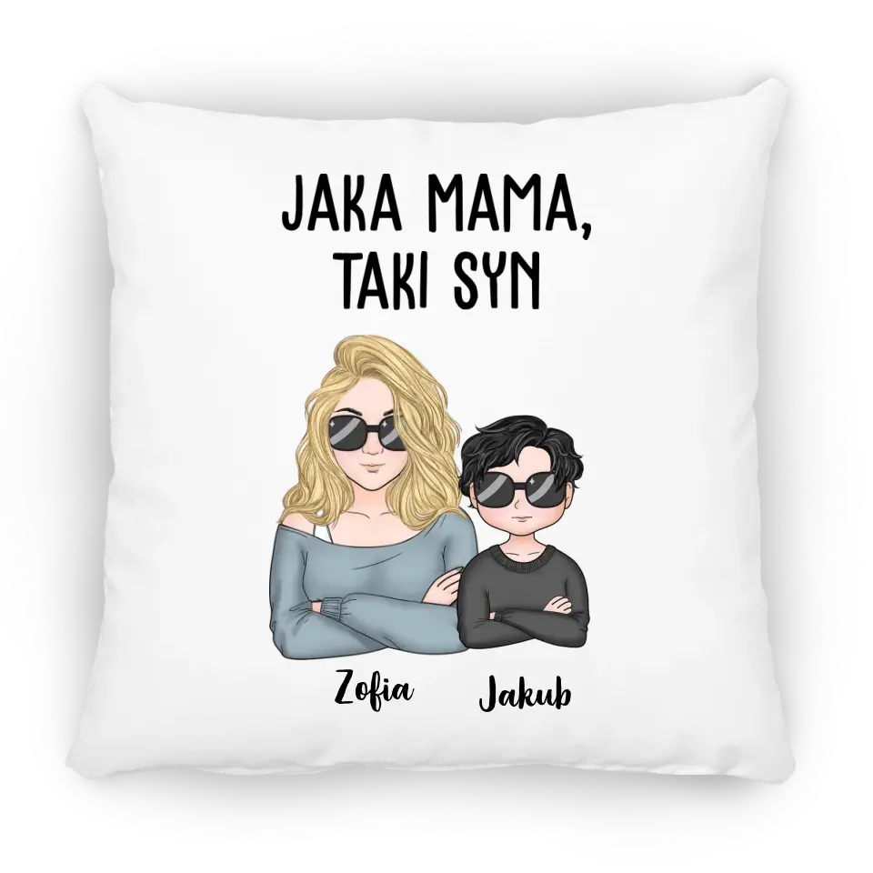 Jaka Mama, Taki Syn