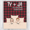 Ty + Ja i futrzane dzieci