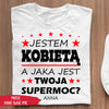 Jestem kobietą. Jaka jest Twoja supermoc?